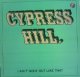 CYPRESS HILL / I AIN'T GOIN' OUT LIKE THAT