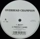 $ OVERHEAD CHAMPION  / BEAT ! (VEJT-89181) PERFECT GAME / DRAGOSTEA DIN TEI / SURVIVAL DANCE 最終 Y1 後程済