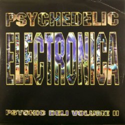 画像1: Various ‎/ Psychedelic Electronica - Psychic Deli Volume II  (3LP) ラスト A5584