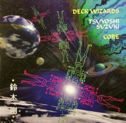 画像1: Tsuyoshi Suzuki ‎– Deck Wizards - Core  (3LP) ラスト A5585