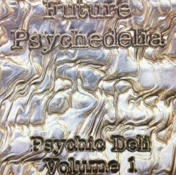 画像1: Various ‎/ Future Psychedelia (Psychic Deli - Volume 1) ラスト A5582