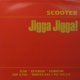 SCOOTER / JIGGA JIGGA ! (UK 2枚組)