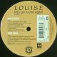 LOUISE / LET'S GO ROUND AGAIN