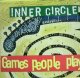 $ Inner Circle / Games People Play (4509-96594-0) PS (GERMANY) YYY23-461-5-15