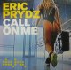 $ ERIC PRYDZ / CALL ON ME (DATA68T) YYY221-2372-1-1+ 後程済