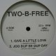 $ TWO-B-FREE / GIVE A LITTLE LOVE (TB-004) CAN'T LIVE WITHOUT YOUR LOVE (Tamiko Jones) 原修正