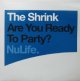 THE SHRINK / ARE YOU READY TO PARTY ?  原修正