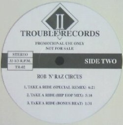 画像1: $ V.A. / TROUBLE RECORDS 02 * R0B 'N' RAZ CIRCUS / TAKE A RIDE - Special Remix (TR-02) YYY298-3606-4-4