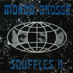 画像1: $ Mondo Grosso / Souffles H (99 Records – 1202) YYY315-4010-5-28-8A3 後程済