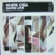WHITE CELL / TAINTED LOVE