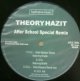 THEORY HAZIT / AFTER SCHOOL SPECIAL REMIX