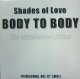 SHADES OF LOVE / BODY TO BODY (THE UNRELEASED MIXES)  原修正