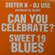 $ SISTER K / CAN YOU CELEBRATE ? * SWEET 19 BLUES (WQJL-3463) ラストYYY0-335-1-1