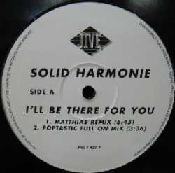 画像1: $ SOLID HARMONIE / I'LL BE THERE FOR YOU (Jive – T 437 P) YYY66-1356-4-50  原修正