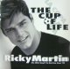 $$ Ricky Martin / The Cup Of Life (The Official Song Of The World Cup, France '98) 44 78932 YYY252-2905-6-7