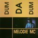 MELODIE MC / DUM DA DUM  原修正
