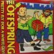 $ THE OFFSPRING / PRETTY FLY (FOR A WHITE GUY) 注 (COL 667119 6) YYY138-2047-23-24 後程済