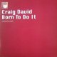 $ Craig David / Born To Do It (Limited Edition Album Sampler) UK (12WILD32X) YYY239-2649-3-3