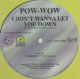 POW-WOW / I DON'T WANNA LET YOU DOWN  原修正