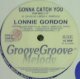$ LONNIE GORDON / GONNA CATCH YOU (GGM 9121) YYY177-2402-10-18