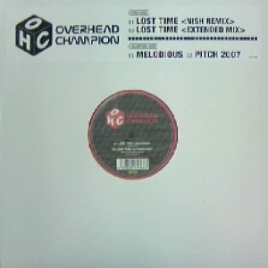 画像: $ OVERHEAD CHAMPION / LOST TIME (NISH REMIX) VEJT-89368 YYY232-2524-5-22