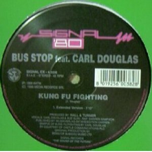 画像: $ BUS STOP feat. CARL DOUGLAS / KUNG FU FIGHTING (SIGNAL CX) YYY334-4155-1-1