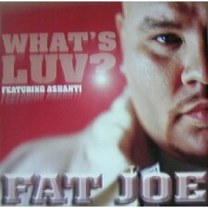 画像: FAT JOE / WHAT'S LUV？ラスト