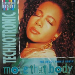 画像: TECHNOTRONIC / MOVE THAT BODY (THE BRUCE FOREST REMIX)  原修正