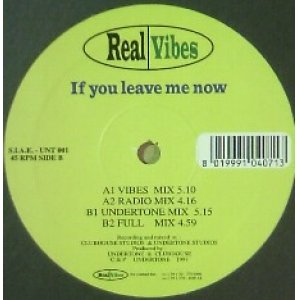 画像: REAL VIVES / IF YOU LEAVE ME NOW