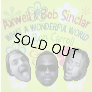 画像: %% AXWELL & BOB SINCLAR / WHAT A WONDERFUL WORLD (12TIV-275) 完売 (UK) Y? 在庫未確認