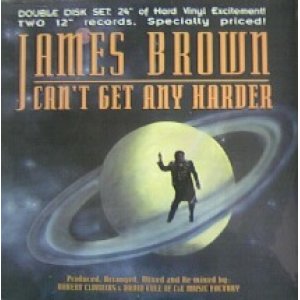 画像: JAMES BROWN / CAN'T GET ANY HARDER YYY26-518-5-25