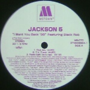 画像: $ Jackson 5 Featuring Black Rob / I Want You Back '98 (MR-070) 国内 (374633004-1) YYY482-5221-2-2+