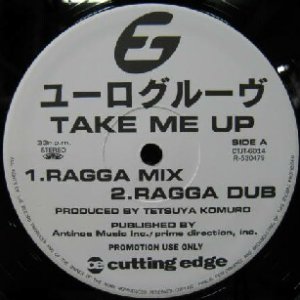 画像: $ EUROGROOVE / TAKE ME UP (RAGGA MIX) ユーログルーヴ (CTJT-6014) YYY332-4231-5-39 後程済