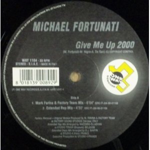 画像: $ MICHAEL FORTUNATI / GIVE ME UP (NEW VERSION) 2000年 (WAY 1164) YYY344-4272-5-12