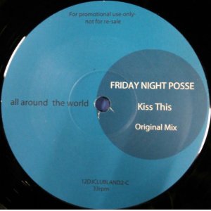 画像: $ Friday Night Posse /  Kiss This (Original Mix)  最終 未 (12DJCLUBLAND2) Y2-A5552