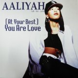 画像: Aaliyah ‎/ (At Your Best) You Are Love 未  原修正