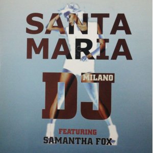 画像: DJ Milano Featuring Samantha Fox / Santa Maria YYY0-284-1-1