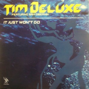 画像: Tim Deluxe Featuring Sam Obernik / It Just Won't Do (UK) YYY184-2790-1-1