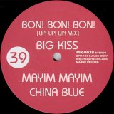画像: $ Big Kiss / China Blue / Misa – Bon! Bon! Bon! (Up! Up! Up! Mix) / Mayim Mayim / Banzai (MR-0039) Y3