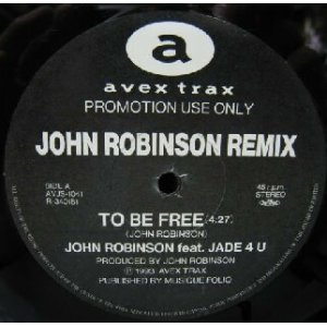 画像: $ JOHN ROBINSON feat.JADE 4 U / TO BE FREE (JOHN ROBINSON REMIX) AVJS-1041 YYY306-3865-5-5