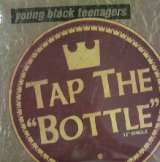 画像: $ YOUNG BLACK TEENAGERS / TAP THE BOTTLE (MCA12 54536) US盤 YYY106-1709-25-52