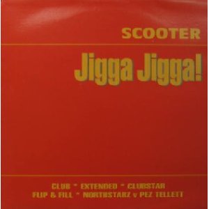 画像: SCOOTER / JIGGA JIGGA ! (UK 2枚組)