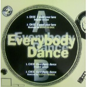 画像: $ CHIC / I WANT YOUR LOVE c/w EVERYBODY DANCE (8122-74529-0) YYY293-3658-7-8