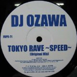画像: $ DJ OZAWA / TOKYO RAVE〜SPEED〜 (FAPR-71) Y9