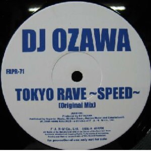 画像: $ DJ OZAWA / TOKYO RAVE〜SPEED〜 (FAPR-71) Y9