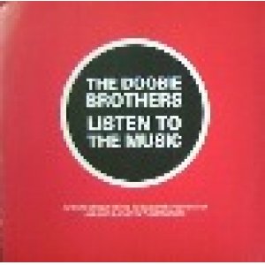 画像: $ THE DOOBIE BROTHERS / LISTEN TO THE MUSIC (W 0228 T) YYY142-2072-5-13