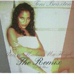 画像: TONI BRAXTON / YOU'RE MAKIN ME HIGH