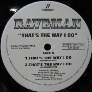 画像: $$ RAVEMAN / THAT'S THE WAY I DO (AIV-12007) YYY152-2189-15-35