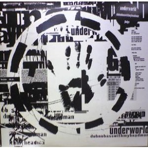 画像: $ UNDERWORLD / DUBNOBASSWITHMYHEADMAN (2LP)  jbo LP1 (jbolp1) YYY168-2278-10-95 後程済