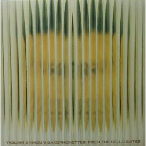 画像: $ 清水靖晃 YASUAKI SHIMIZU & SAXOPHONETTES / FROM THE CELLO SUITES (VIJP-2002) VLJP-2002 完売 店長 在庫再確認